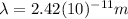 \lambda=2.42(10)^{-11} m