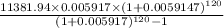 \frac{11381.94\times0.005917\times(1+0.0059147)^{120} }{(1+0.005917)^{120}-1 }
