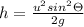 h=\frac{u^2sin^2\Theta }{2g}