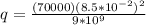 q = \frac{(70000)(8.5*10^{-2})^2}{9*10^9}