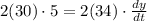 2(30)\cdot 5=2(34)\cdot \frac{dy}{dt}