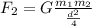 F_{2}=G\frac{m_{1}m_{2}}{{\frac{d^{2}}{4}}}