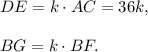 DE=k\cdot AC=36k,\\ \\BG=k\cdot BF.