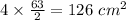 4\times\frac{63}{2}=126\ cm^2