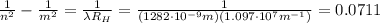 \frac{1}{n^2}-\frac{1}{m^2}=\frac{1}{\lambda R_H}=\frac{1}{(1282\cdot 10^{-9} m)(1.097\cdot 10^7 m^{-1})}=0.0711