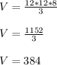 V=\frac{12*12*8}{3} \\ \\ V=\frac{1152}{3} \\ \\ V=384
