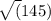 \sqrt({145)