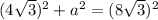 (4\sqrt{3})^2+a^2=(8\sqrt{3})^2