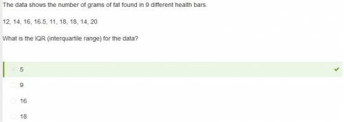 The data shows the number of grams of fat found in 9 different health bars.  12, 14, 16, 16.5, 11, 1