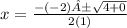 x=\frac{-(-2)±\sqrt{4 +0} }{2(1)}