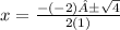 x=\frac{-(-2)±\sqrt{4} }{2(1)}