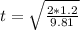 t = \sqrt{\frac{2*1.2}{9.81}} \\