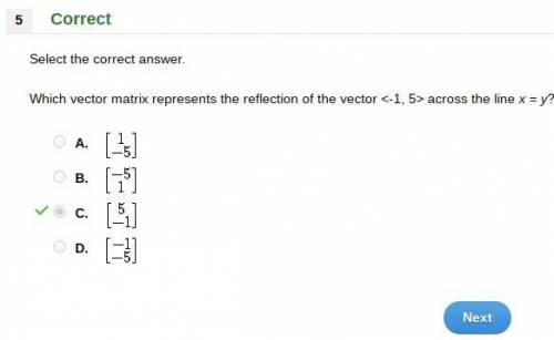 Which vector matrix represents the reflection of the vector < -1,5>  across the line x = y