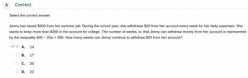 Jenny has saved $600 from her summer job. during the school year, she withdraws $20 from her account