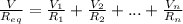 \frac{V}{R_{eq}}=\frac{V_1}{R_1}+\frac{V_2}{R_2}+...+\frac{V_n}{R_n}