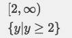 Find the range of the function. f(x) = (x - 2)2 + 2