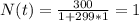 N(t)=\frac{300}{1+299*1}=1