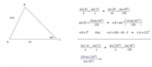 Using the law of sines in abc, if c =135, b =10 degrees, c =45 find measure of a