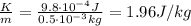 \frac{K}{m}=\frac{9.8\cdot 10^{-4} J}{0.5\cdot 10^{-3} kg}=1.96 J/kg