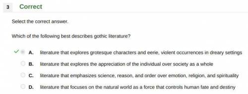 Which of the following best describes gothic literature?  a.  literature that explores grotesque cha
