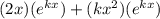 (2x)(e^{kx})+(kx^{2})(e^{kx})