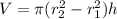 V=\pi (r_2^2-r_1^2) h