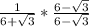 \frac{1}{6+\sqrt{3}}  *\frac{6-\sqrt{3}}{6-\sqrt{3}}