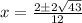x=\frac{2\pm 2\sqrt{43}}{12}