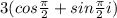 3(cos \frac{ \pi }2} + sin \frac{ \pi }{2}i)