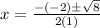 x=\frac{-(-2)\pm\sqrt{8}}{2(1)}