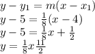 y - y_1 = m(x-x_1)\\y - 5 = \frac{1}{8}(x -4)\\y - 5 = \frac{1}{8}x +\frac{1}{2}\\ y = \frac{1}{8}x \frac{11}{2}