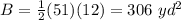 B=\frac{1}{2}(51)(12)=306\ yd^{2}