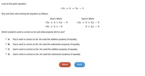 Look at the given equation roy and sam start solving the equation as follows. which student's work i
