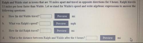 Ralph and waldo start in towns that are 70 miles apart and travel in opposite directions for 4 hours
