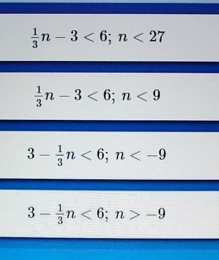 When 3 is subtracted from one third of a number less than 6. which inequality and solution represent