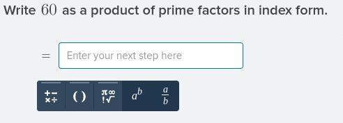 Write 60 as a product of prime factors in index form