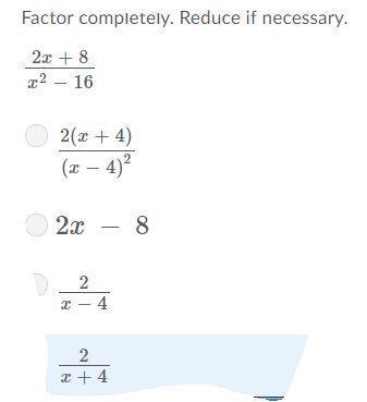 Factor completely.reduce if necessary. 2x+8/x^2-16