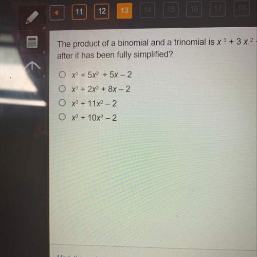 The product of a binomial and trinomial is x^3+3x^2-x+2x^2+6x-2 which expression is equivalent to th