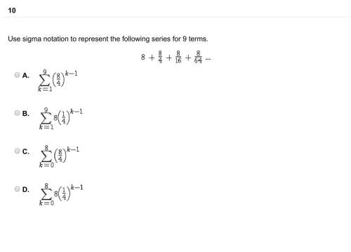 Use sigma notation to represent the following series for 9 terms.