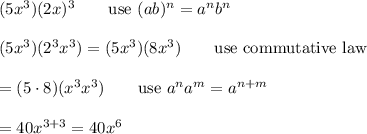 (5x^3)(2x)^3\qquad\text{use}\ (ab)^n=a^nb^n\\\\(5x^3)(2^3x^3)=(5x^3)(8x^3)\qquad\text{use commutative law}\\\\=(5\cdot8)(x^3x^3)\qquad\text{use}\ a^na^m=a^{n+m}\\\\=40x^{3+3}=40x^6