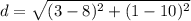 d=\sqrt{(3-8)^{2}+(1-10)^{2}}