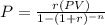 P=\frac{r(PV)}{1-(1+r)^{-n}}