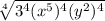 \sqrt[4]{3^4 (x^5)^4 (y^2)^4}