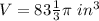 V=83\frac{1}{3}\pi\ in^{3}