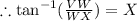\therefore \tan^{-1}(\frac{VW}{WX})=X