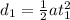 d_1 = \frac{1}{2}at_1 ^2