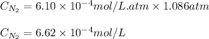 C_{N_2}=6.10\times 10^{-4}mol/L.atm\times 1.086atm\\\\C_{N_2}=6.62\times 10^{-4}mol/L