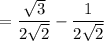 $=\frac{\sqrt{3}}{2\sqrt{2}}-\frac{1}{2\sqrt{2}}