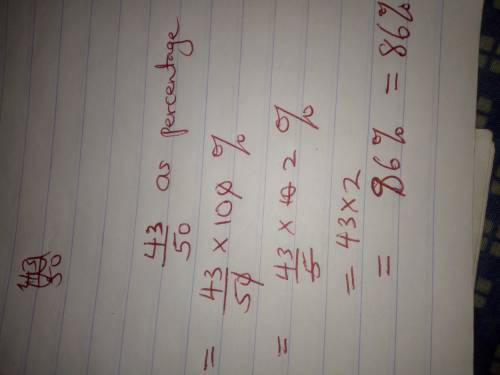 Write the fraction or mixed number as a percent 43/50