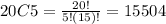 20C5=\frac{20!}{5!(15)!} =15504